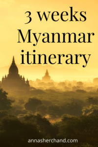 3 weeks Myanmar itinerary