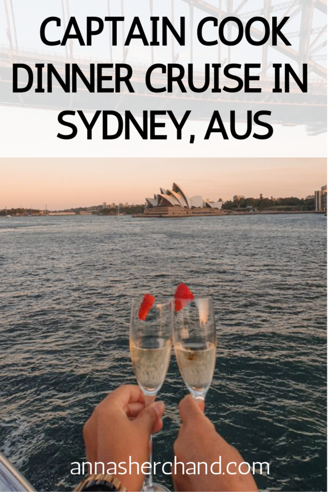 Captain Cook Dinner cruise Sydney (With Photos) - Anna Sherchand