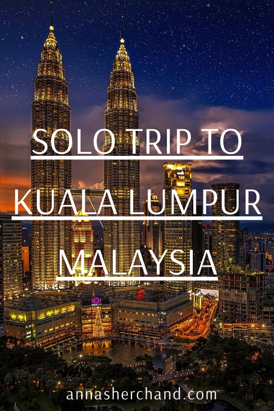 solo travel to Kuala Lumpur 