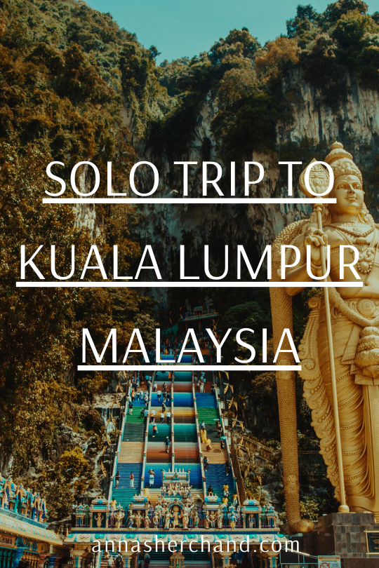 solo travel to Kuala Lumpur 