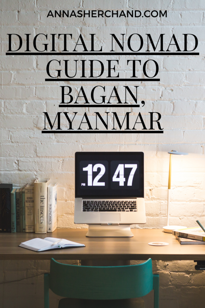 Digital nomad guide to Bagan, Myanmar