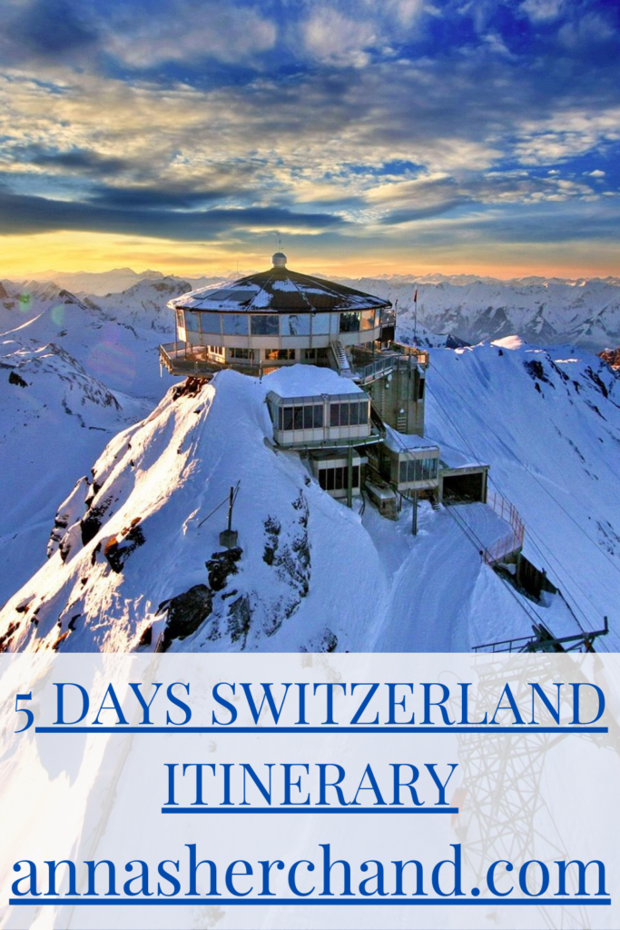 5 days switzerland itinerary