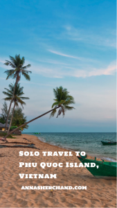 Solo travel to Phu Quoc Island, Vietnam