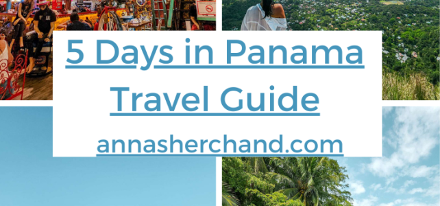 5 Days in Panama Travel Guide