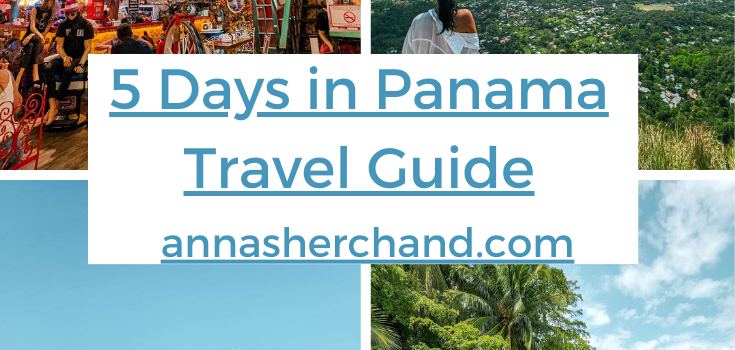 5 Days in Panama Travel Guide