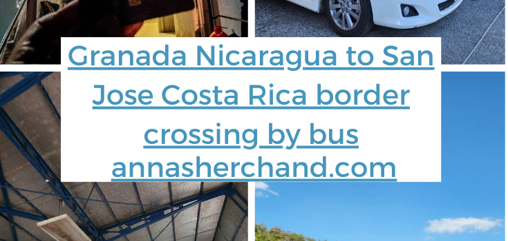 Granada Nicaragua to San Jose Costa Rica Bus